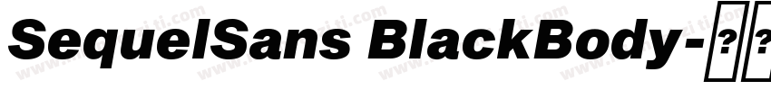 SequelSans BlackBody字体转换